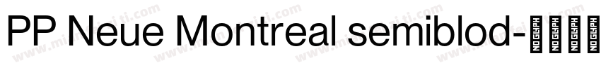 PP Neue Montreal semiblod字体转换